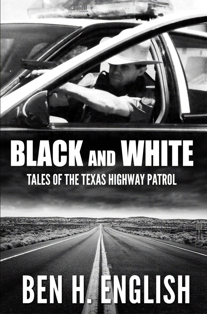 Book Cover of Black and White Tales of the Texas Highway Patrol